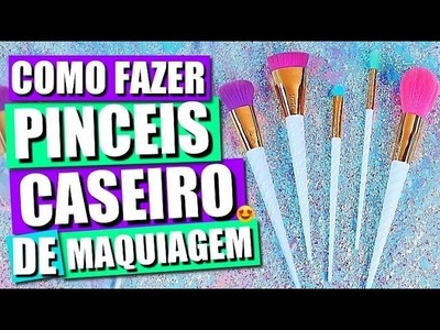DIY: COMO FAZER PINCEIS CASEIRO DE MAQUIAGEM