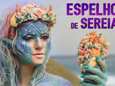 DIY | ESPELHO DE SEREIA + SORTEIO WORLD CONART | Nay Firens