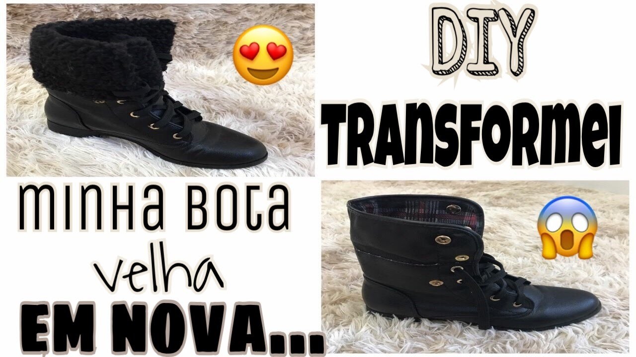 DIY: TRANSFORME SUA BOTA VELHA EM NOVA!!!