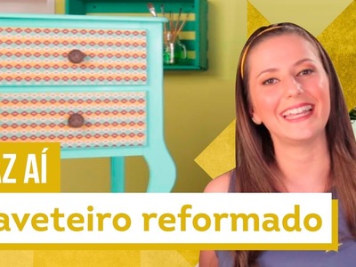 Gaveteiro Reformado - DIY com Karla Amadori - CASA DE VERDADE