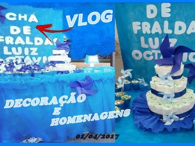 Vlog chá de fraldas Luiz Octávio  Decoração e homenagens