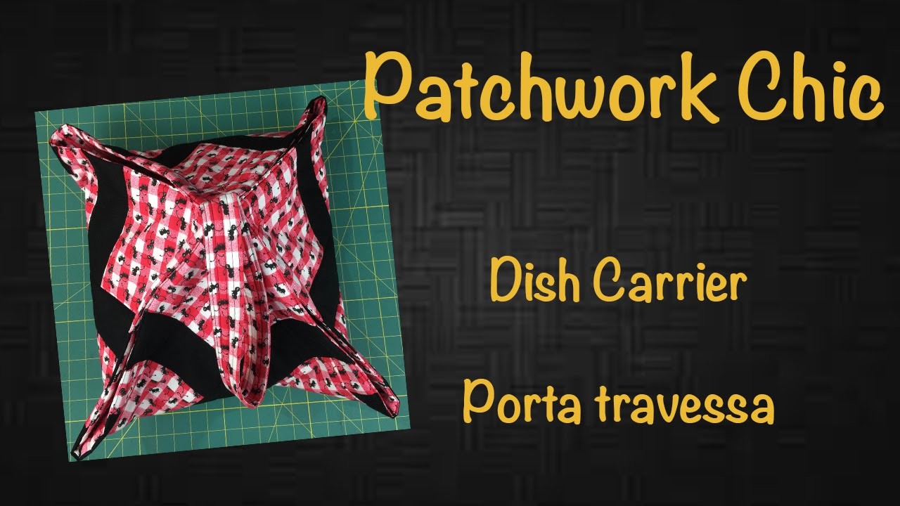 #38   Patchwork Chic (7.7) - porta travessa - dish carrier