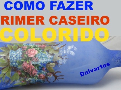 COMO FAZER PRIMER CASEIRO COLORIDO + Decoupage
