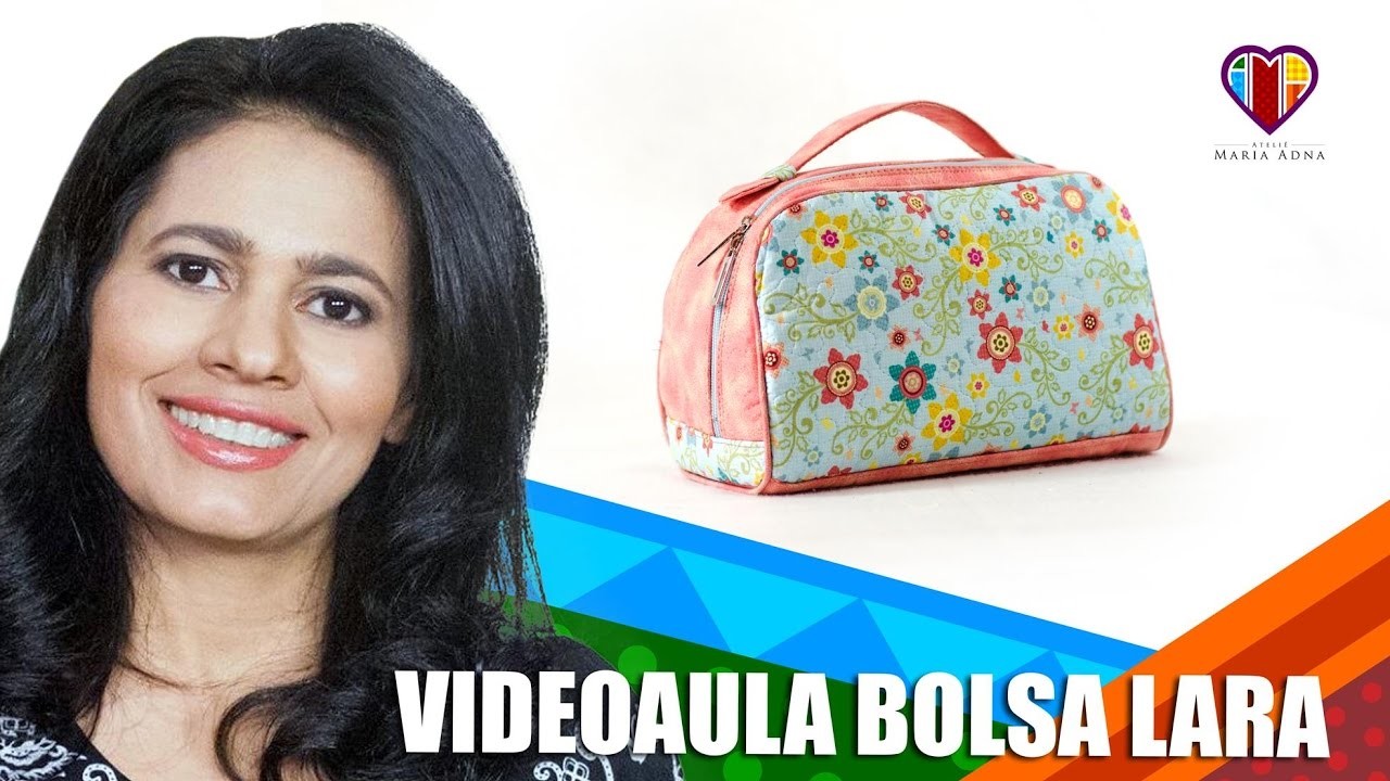 Curso - Aula 3 online em vídeo - Bolsa de tecido Lara - Maria Adna Ateliê