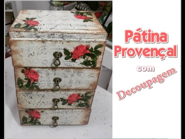 Pátina provençal com decoupage e puxadores da Stillo Metais.E.V.A