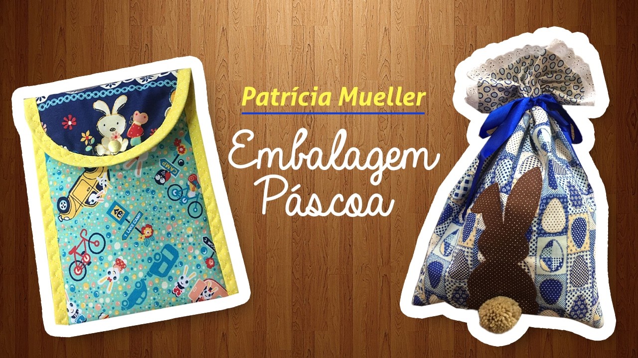 Patrícia Muller - Embalagem Páscoa