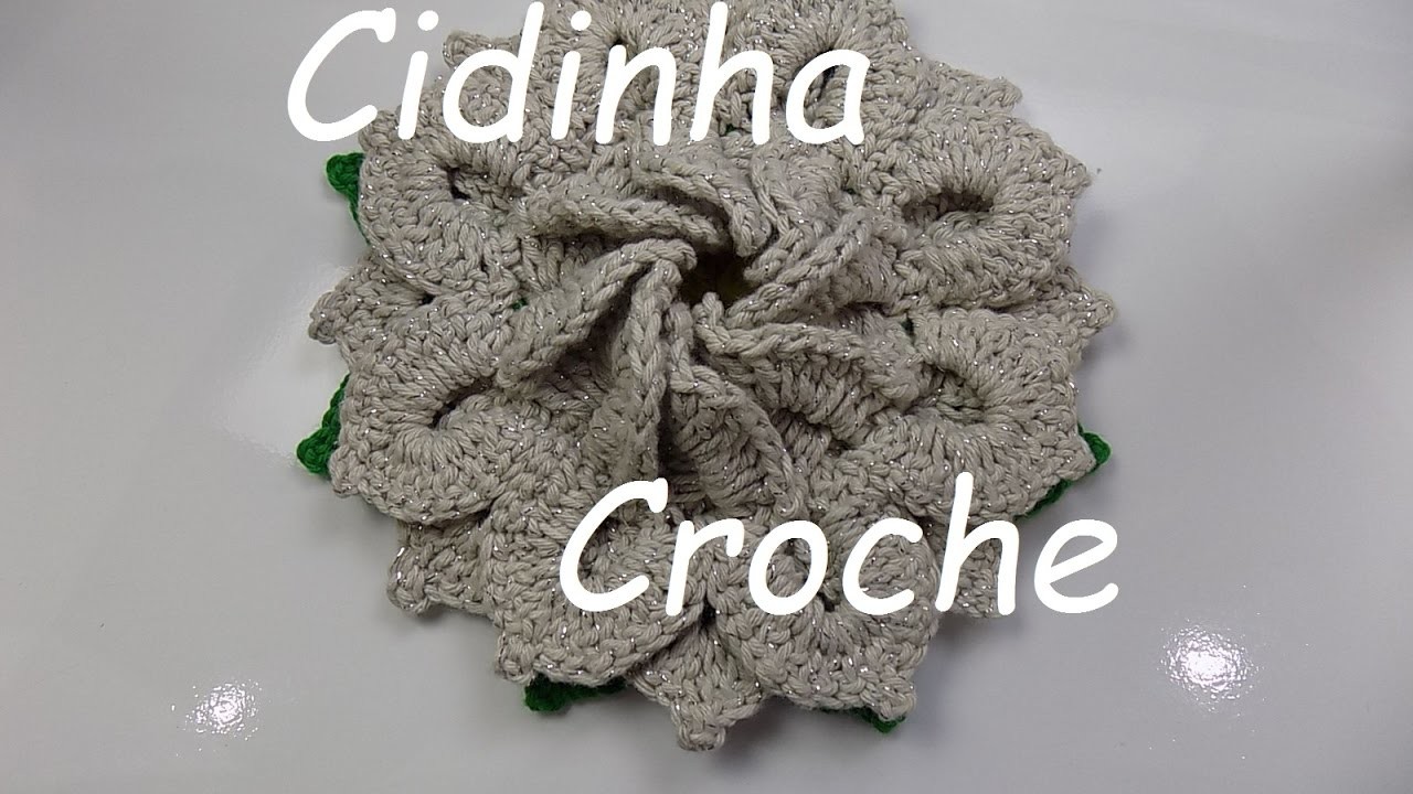 Cidinha Croche : Flor Em Croche Misteriosa Original Tutorial Completo