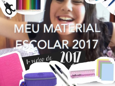MEU MATERIAL ESCOLAR 2017!! | Sofia Valle |