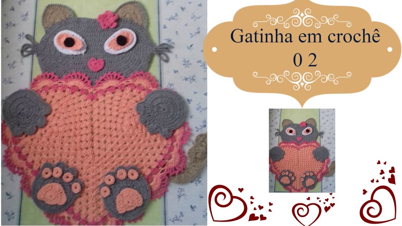 Aprenda Maneira Fácil de Conseguir fazer Gatinha com Coração em Crochê - 02 - Cristina Coelho Alves