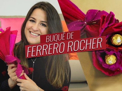 Buquê de Ferrero Rocher para o Dia dos Namorados | Drops das Dez