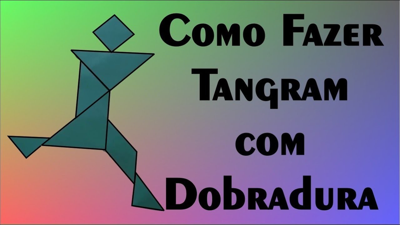 COMO FAZER TANGRAM   DOBRADURA - BRINQUEDO DE PAPEL