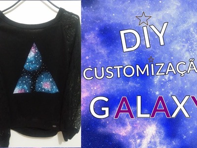 ♡ DIY - BLUSA GALAXY ( Tutorial - Faça você mesma ) ♡ ♡ ♡