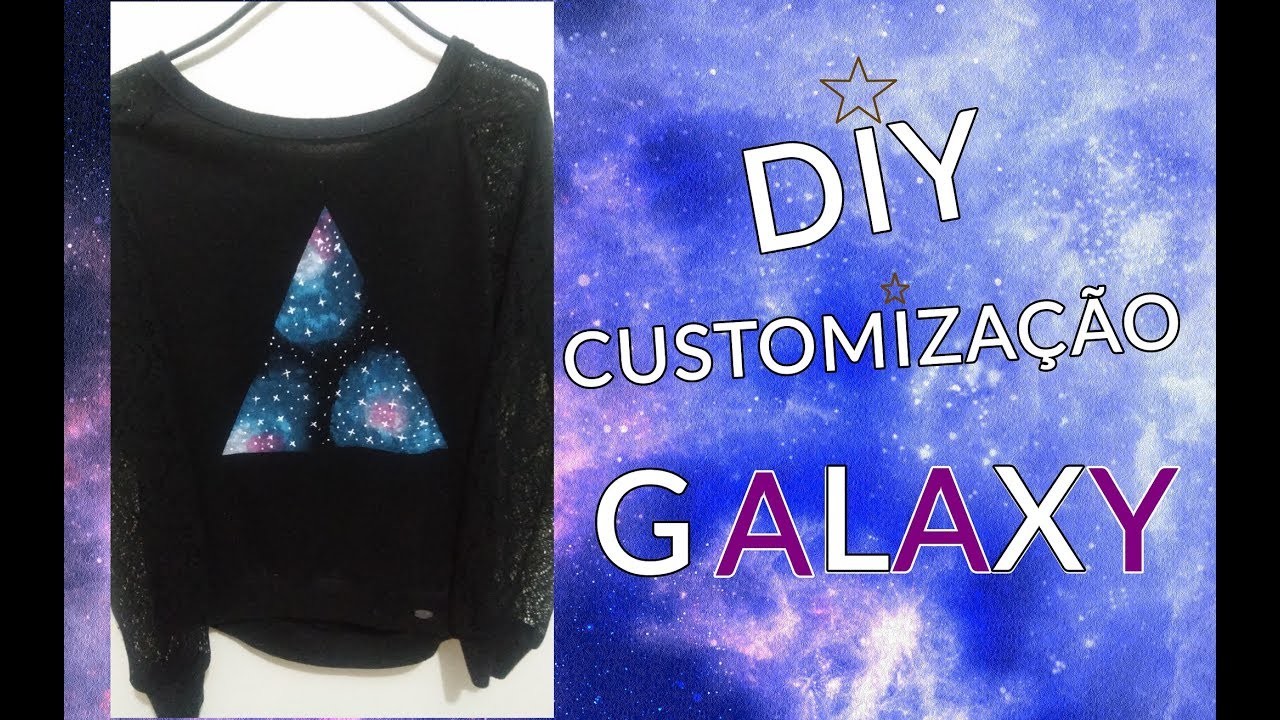 ♡ DIY - BLUSA GALAXY ( Tutorial - Faça você mesma ) ♡ ♡ ♡