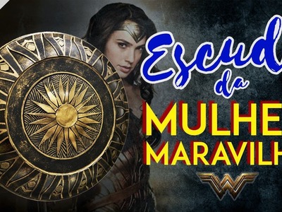 DIY: Como fazer o ESCUDO da MULHER MARAVILHA (Wonder Woman Shield) | Dan Pugno