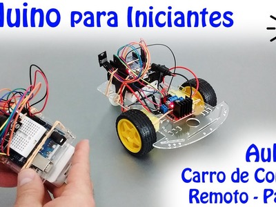 Arduino para Iniciantes - Aula 05 - Protoboard - Projeto Carro de Controle Remoto - Parte 1
