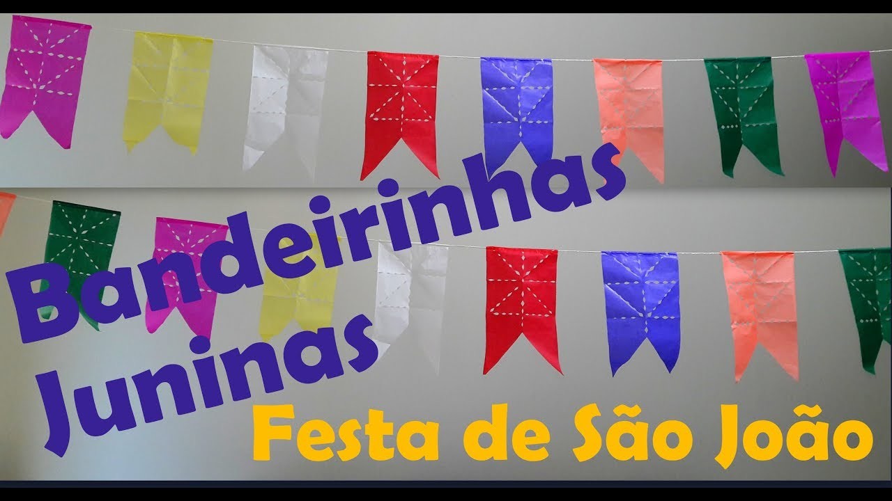DIY FESTA JUNINA - BANDEIRINHA FASHION DE SÃO JOÃO - BANDEIRINHAS DE PAPEL DE SEDA