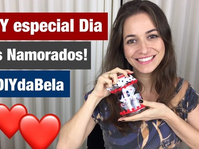 DIY para o Dia dos Namorados