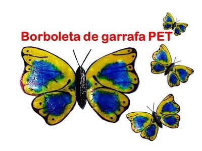 TUTORIAL. BORBOLETA DE GARRAFA PET