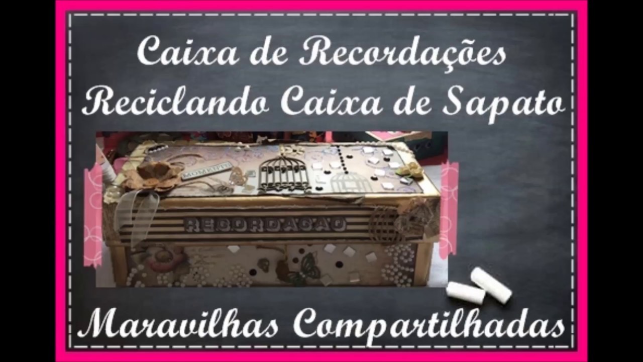 DiY Caixa de Recordações - Maravilhas Compartilhadas