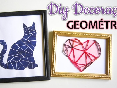 DIY Decoração Geométrica - Como fazer quadros decorativos