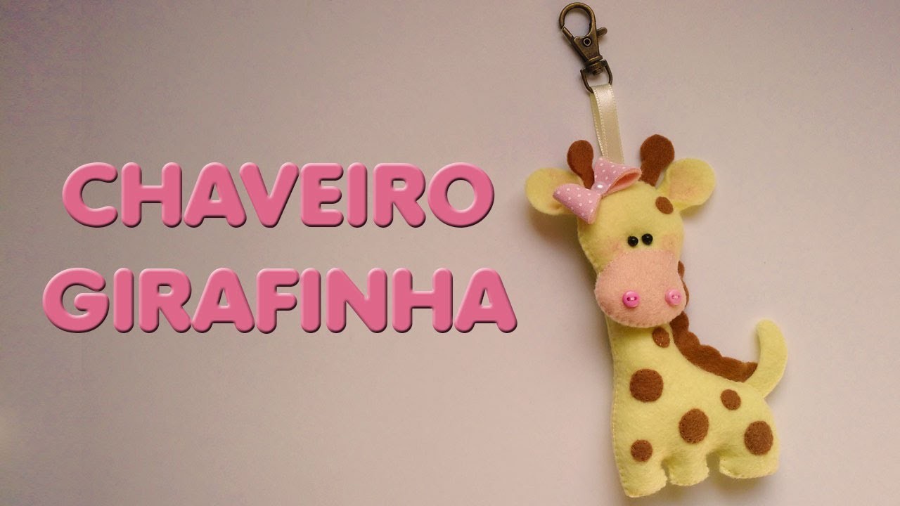 DIY Lembrancinha Chaveiro Girafinha de Feltro - Passo a Passo