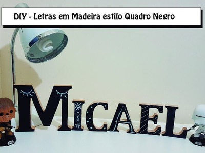 DIY   Letras em Madeira estilo Quadro Negro