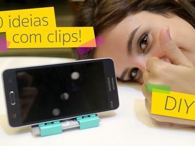 DIY: 10 ideias com clips!