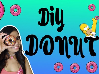 DIY Donuts | 5 Idéias que você ainda não viu!