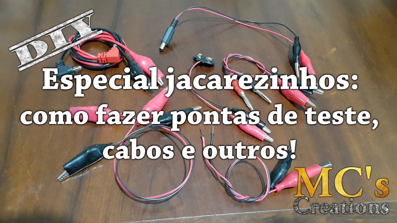 [DIY] Especial jacarezinhos: como fazer pontas de teste, cabos e outros! #FácilDeFazer