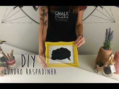 DIY: Quadro de Raspadinha | Chalk Shake