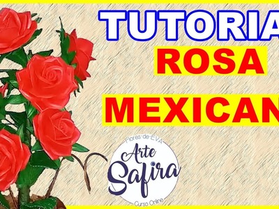 Rosa Mexicana: aprenda a fazer essa linda flor de e.v.a no canal Arte Safira