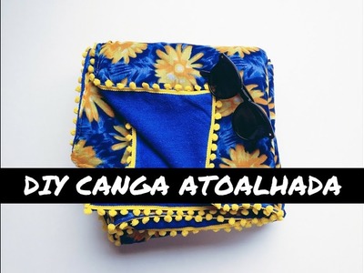 DIY | COMO FAZER CANGA ATOALHADA