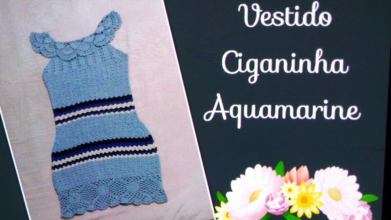 ????Versão canhotos: Vestido Ciganinha Aquamarine tam. M ( 1°parte) # Elisa Crochê