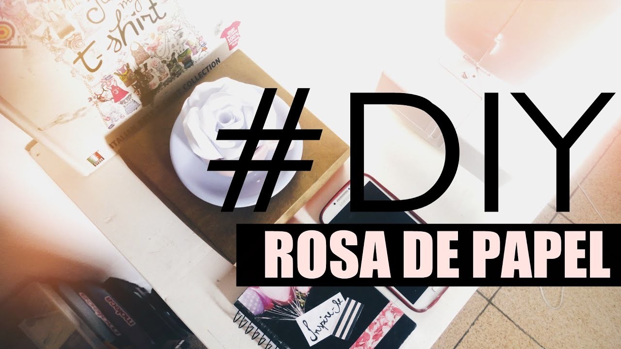 DIY: COMO FAZER ROSAS DE PAPEL + DICA DE DECORAÇÃO - O Blog da Ka