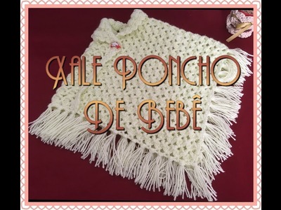Xale Poncho de Bebê
