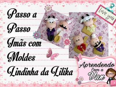 (DIY) IMÃS COM MOLDES LINDINHA DA LILIKA - Especial Dia das Mães #12