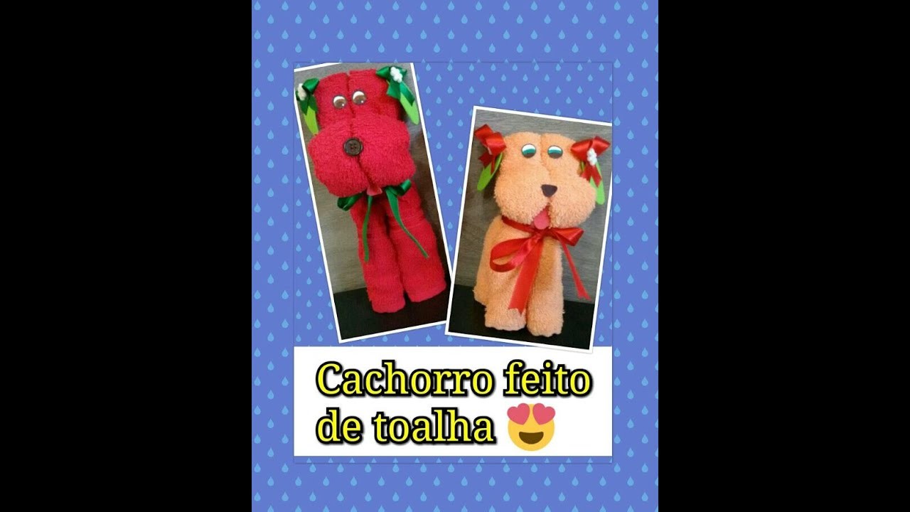 Cachorro feito de toalha
