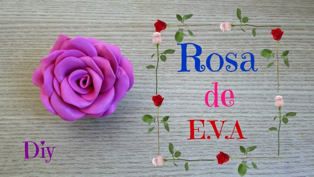 Como fazer rosa de E.V.A | DIY
