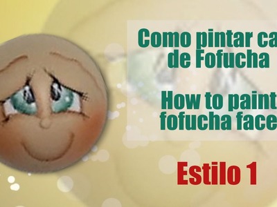 Como pintar cara fofucha 1 - How to paint fofucha face 1