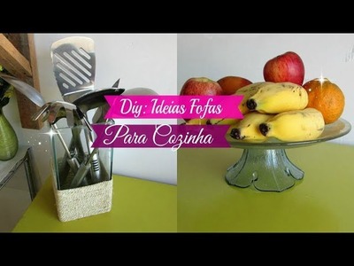 DIY: IDEIAS FOFAS PARA COZINHA | Carla Oliveira