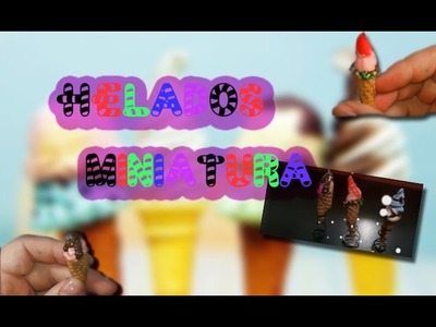 HELADOS MINIATURA # 2 miniature dolls