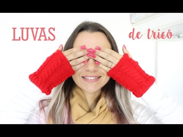 LUVAS SEM DEDINHOS | TRICÔ