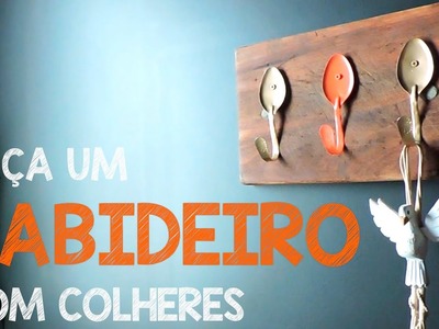 CABIDEIRO LINDO FEITO COM COLHERES  - Webserie: Utensílios de Cozinha#6