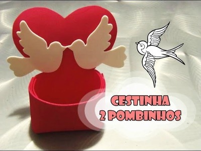 DIY.: Cestinha 2 Pombinhos