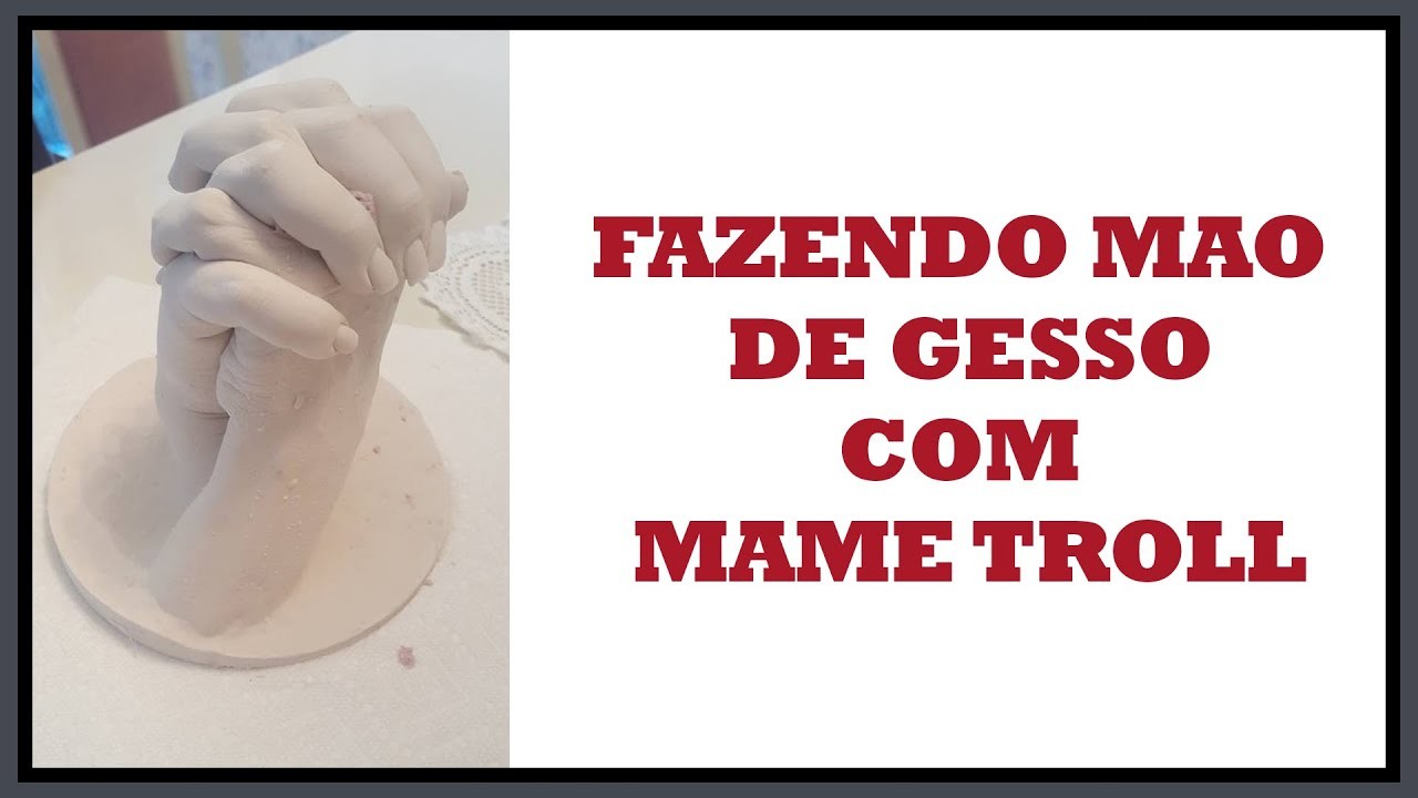 FAZENDO MÃO DE GESSO COM A MAMÃE TROLL