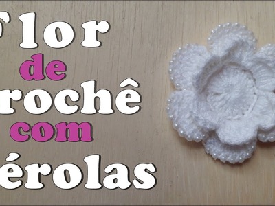 Flor de Crochê com Pérolas