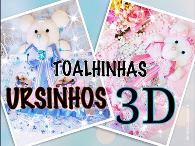 #Toalhinhas3D personalizadas com ursinhos 3D