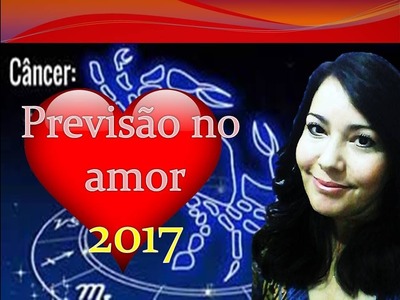 Câncer 2017 no amor