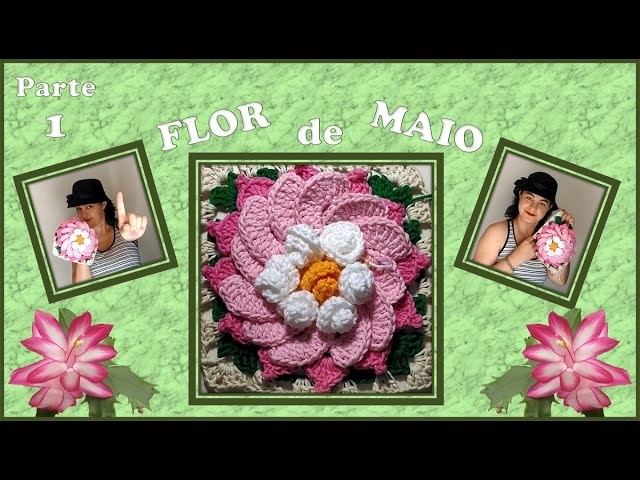 Flor de Crochê - Flor de Maio - Parte 1
