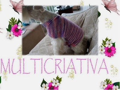 VICKY: ROUPA PARA CACHORRO.TRICÔ SOB MEDIDA #tricô #knitting #tricotar
